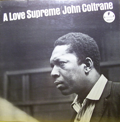 John Coltrane: A Love Supreme (1965)
